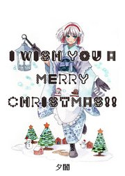 I WITH YOU A MERRY CHRISTMAS!!