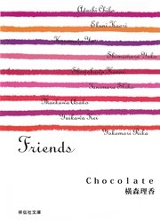 Chocolate/Friends