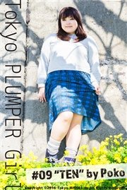 Tokyo PLUMPER Girl #09 “TEN”【ぽっちゃり女性の写真集】