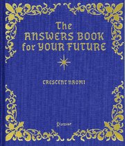 The Answers Book for Your Future
