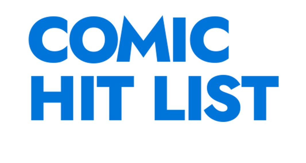 COMIC HIT LIST