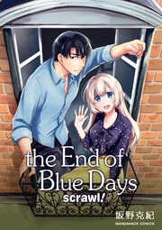 the End of Blue Days scrawl！