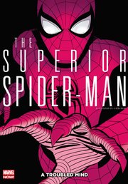 スーペリア・スパイダーマン：トラブル・マインド