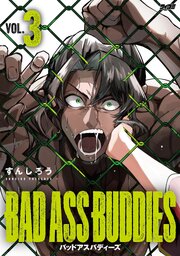 BAD ASS BUDDIES 3