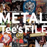 METAL Tee’s FILE メタルTシャツ図鑑