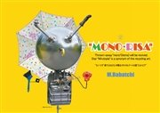 “MONO・RISA”２ 捨てられたモノが甦るリサイクルアートの星“ミルトピア”