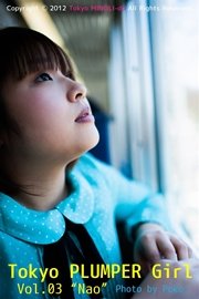 Tokyo PLUMPER Girl #03 ”Nao”