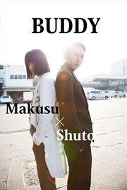 BUDDY～Makusu×Shuto～ vol.2