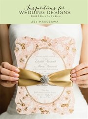 Inspirations for WEDDING DESIGNS