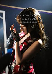 LIVE FOREVER（通常版） NANA MIZUKI LIVE DOCUMENT BOOK