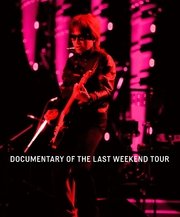 ON THE ROAD 2011 “The Last Weekend” DOCUMENTARY OF THE LAST WEEKEND TOUR