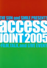 access『access JOINT 2005 -FILM， TALK and LIVE EVENT-』オフィシャル・ツアーパンフレット【デジタル版】