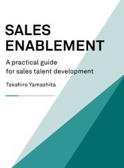 SALES ENABLEMENT  A practical guide for sales talent development