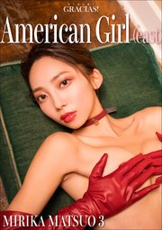 「American Girl（east）」MIRIKA MATSUO 3