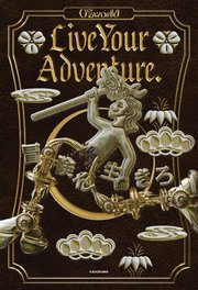Live Your Adventure. 冒険を生きろ